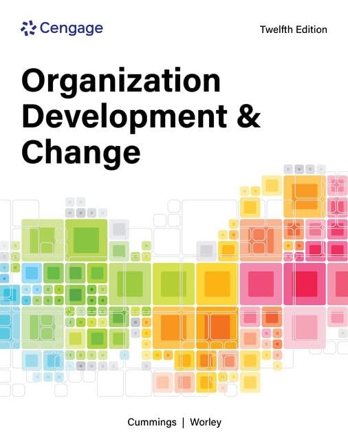 Organization Development and Change by Worley