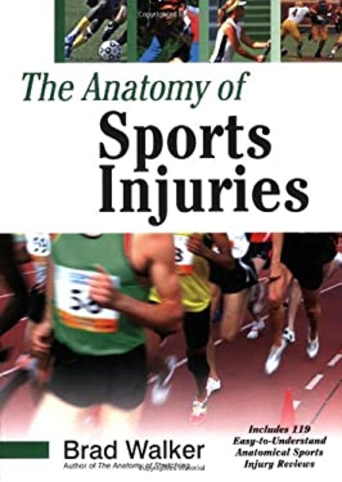 The Anatomy of Sports Injuries Paperback Brad Walker