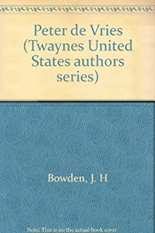 Peter De Vries Library Binding J. H. Bowden