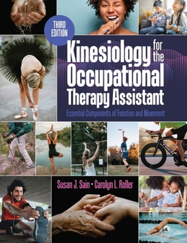 Kinesiology for the Occupational Therapy Assistant: Essential Components of