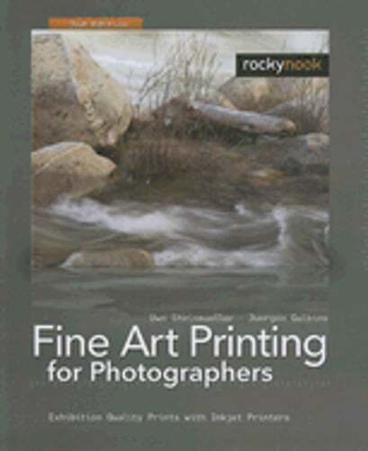 Fine Art Printing for Photographers: Exhibition Quality Prints with Inkjet: Used