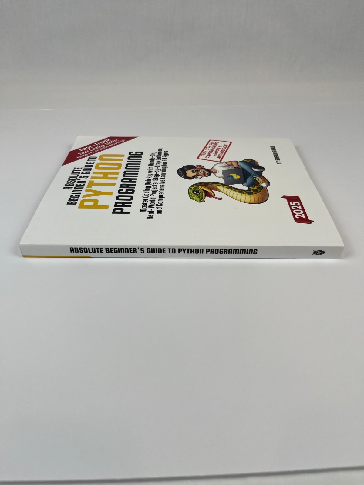 Absolute Beginner’s Guide to Python Programming: Master Coding 2025 edition Hale