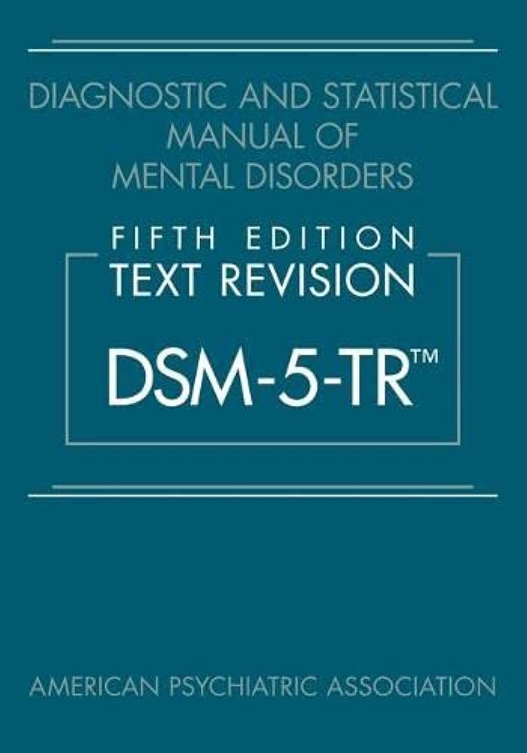 Diagnostic and Statistical Manual of Mental Disorders, Fifth Edition PB..