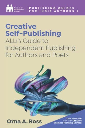 Creative Self-Publishing: ALLi’s Guid…, Ross, Orna A.